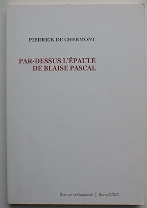Bild des Verkufers fr Par-dessus l'paule de Blaise Pascal zum Verkauf von Aberbroc