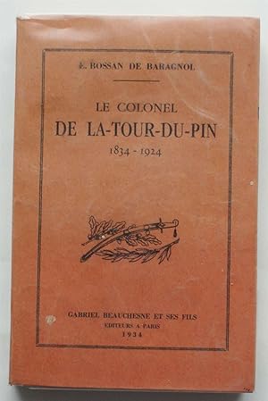 Seller image for Le colonel de La-Tour-du-Pin 1834-1924 d'aprs lui-mme for sale by Aberbroc