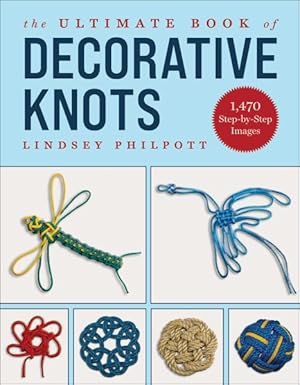 Seller image for Ultimate Book of Decorative Knots for sale by GreatBookPrices