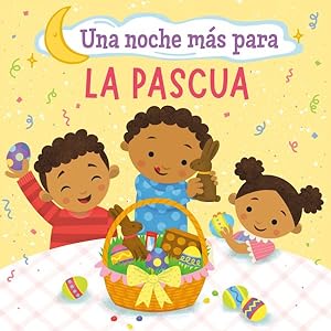 Imagen del vendedor de Una noche ms para la Pascua/ One Good Night 'til Easter -Language: spanish a la venta por GreatBookPrices