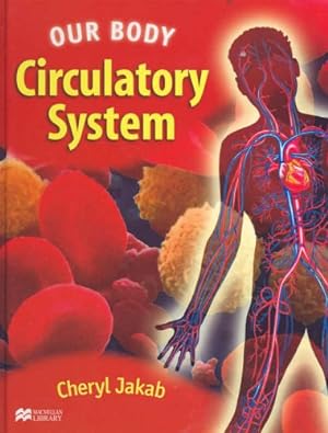 Bild des Verkufers fr Our Body: Circulatory System zum Verkauf von WeBuyBooks