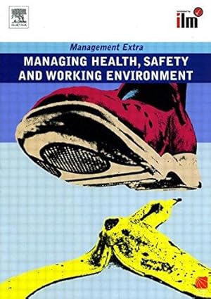 Seller image for Managing Health, Safety and Working Environment Revised Edition: Revised Edition (Management Extra) for sale by WeBuyBooks