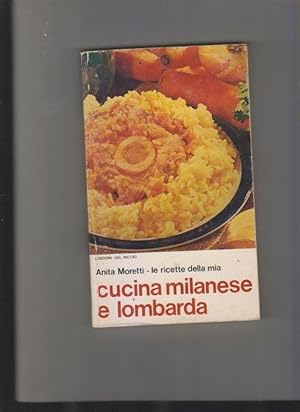 Le ricette della mia cucina milanese e lombarda