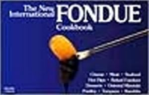 Seller image for The New International Fondue Cookbook (Paperback) for sale by AussieBookSeller