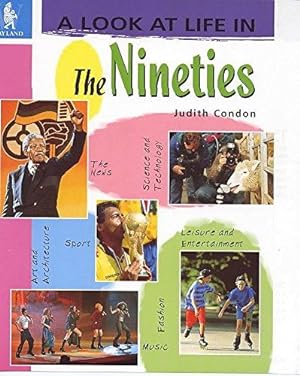Image du vendeur pour The Nineties (A Look At Life In) mis en vente par WeBuyBooks
