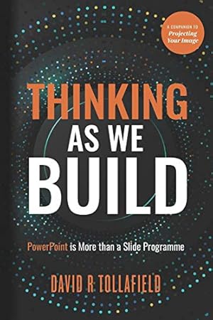 Bild des Verkufers fr Thinking as We Build Our Talk: Powerpoint is More than a Slide Programme (Educational Skills) zum Verkauf von WeBuyBooks