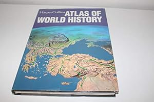 Bild des Verkufers fr Harper Collins Atlas of World History zum Verkauf von WeBuyBooks