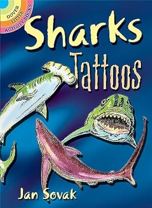 Seller image for Sharks Tattoos (Dover Tattoos) for sale by Reliant Bookstore