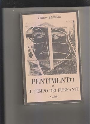 Pentimento e il tempo dei furfanti