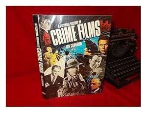 Bild des Verkufers fr A Pictorial History of Crime Films zum Verkauf von WeBuyBooks