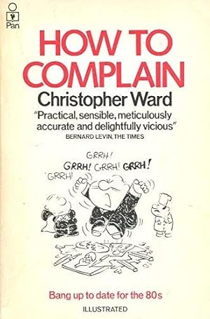 Seller image for How to Complain for sale by WeBuyBooks