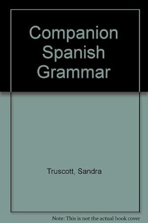Immagine del venditore per Companion Spanish Grammar venduto da WeBuyBooks