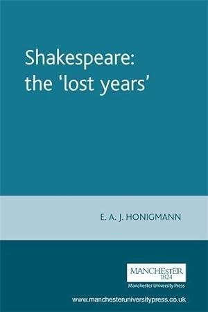 Bild des Verkufers fr Shakespeare the 'Lost Years' zum Verkauf von WeBuyBooks