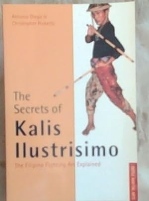 Immagine del venditore per The Secrets of Kalis Ilustrisimo: The Filipino Fighting Art Explained (Tuttle Martial Arts) venduto da Chapter 1