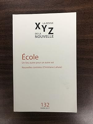 Immagine del venditore per XYZ. La revue de la nouvelle - Ecole, No. 132 Hiver 2017 venduto da La Bouquinerie  Dd