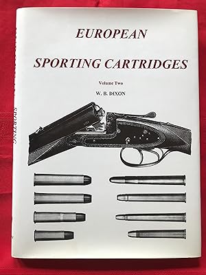 EUROPEAN SPORTING CARTRIDGES, VOLUME TWO: THE HISTORY AND DEVELOPMENT OF CONTINENTAL EUROPEAN SPO...