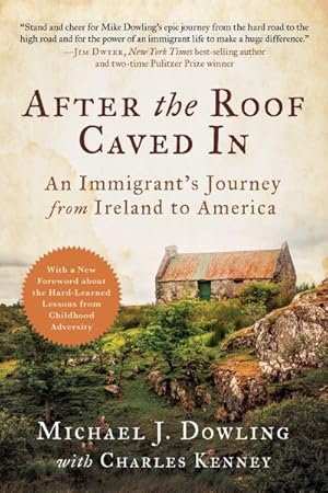 Bild des Verkufers fr After the Roof Caved In : An Immigrant's Journey from Ireland to America zum Verkauf von GreatBookPrices