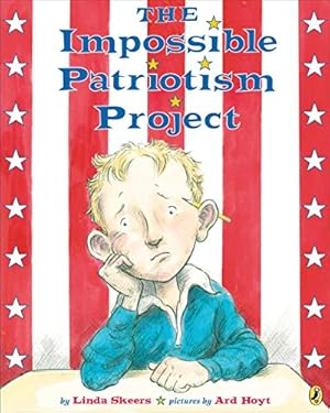 Image du vendeur pour The Impossible Patriotism Project (Rise and Shine) mis en vente par Reliant Bookstore