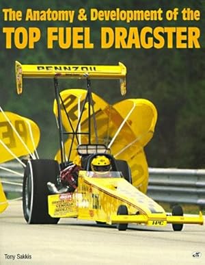 The Anatomy & Development of the Top Fuel Dragster