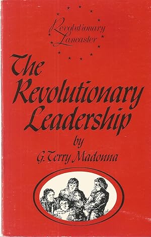 Seller image for The Revolutionary Leadership (Revlutionary Lancaster) for sale by The Book Junction