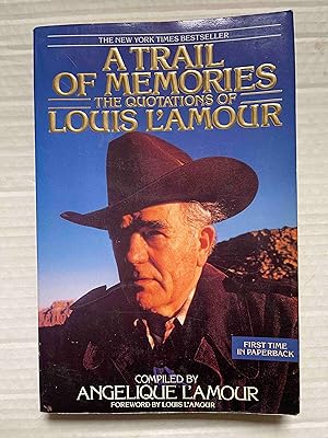 Seller image for A Trail of Memories: The Quotations Of Louis L'Amour for sale by Jake's Place Books