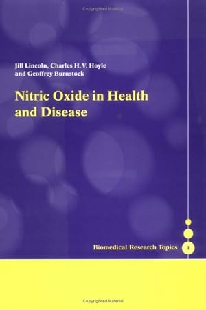 Bild des Verkufers fr Nitric Oxide in Health and Disease: 0001 (Biomedical Research Topics) zum Verkauf von WeBuyBooks