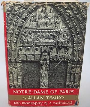 Notre-Dame of Paris: The Biography of a Cathedral