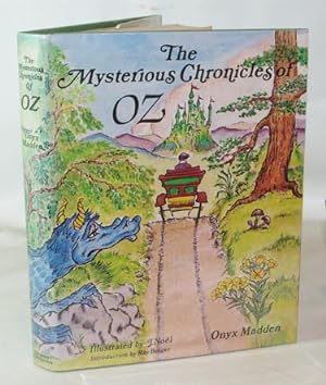 Bild des Verkufers fr The Mysterious Chronicles of Oz zum Verkauf von Town's End Books, ABAA