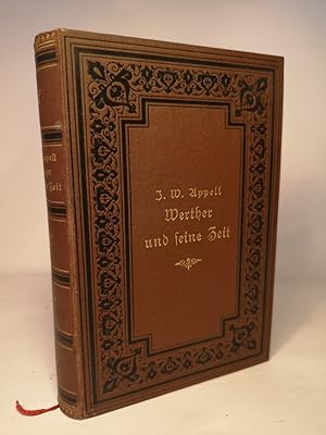 Werther und seine Zeit: Zur Goethe-Litteratur.