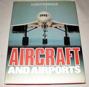 Seller image for Aircraft and Airports for sale by WeBuyBooks