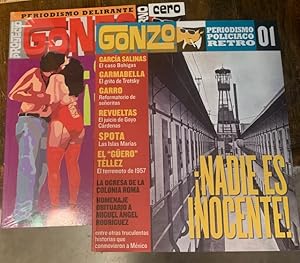 Seller image for GONZO, N CERO: PROYECTO GONZO: CUADERNO CERO. PERIODISMO DELIRANTE -- N 01: PERIODISMO POLICIACO RETRO.; Subtitle on cover:; Sexo a la mexicana y ms historias del pas de la eterna crisis for sale by Howard Karno Books, Inc.