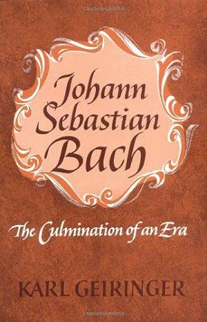 Bild des Verkufers fr Johann Sebastian Bach: The Culmination of an Era zum Verkauf von WeBuyBooks