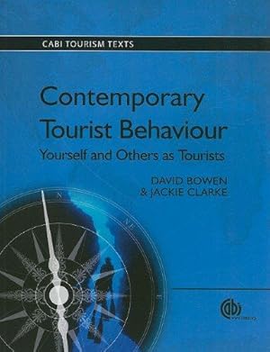 Bild des Verkufers fr Contemporary Tourist Behaviour: Yourself and Others as Tourists (CABI Tourism Texts) zum Verkauf von WeBuyBooks
