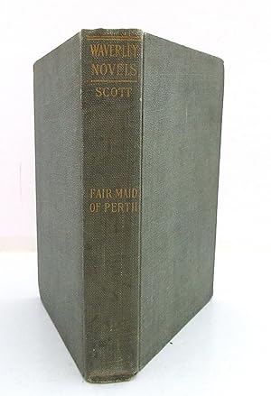 The Waverley Novels/ The Fair Maid of Perth or St. Valentine's Day Volume Twenty