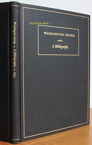 Bild des Verkufers fr Washington Irving; A Bibliography zum Verkauf von Ulysses Books, Michael L. Muilenberg, Bookseller