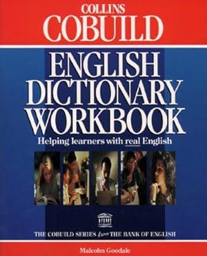 Seller image for Collins Cobuild English Dictionary Workbook: Helping Learners with Real English (Collins Cobuild dictionaries) for sale by WeBuyBooks