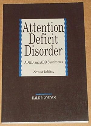 Imagen del vendedor de Attention Deficit Disorder: ADHD and Add Syndromes a la venta por WeBuyBooks