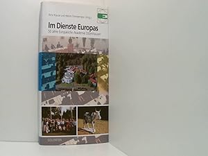 Bild des Verkufers fr Im Dienste Europas: 50 Jahre Europische Akademie Otzenhausen zum Verkauf von Book Broker