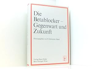 Bild des Verkufers fr Die Betablocker - Gegenwart und Zukunft. zum Verkauf von Book Broker