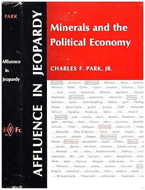 Imagen del vendedor de Affluence in Jeopardy / Minerals and the Political Economy a la venta por Cat's Curiosities