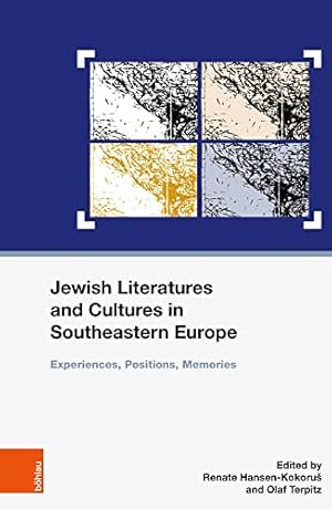 Imagen del vendedor de Jewish literatures and cultures in Southeastern Europe - experiences, positions, memories. Schriften des Centrums fr Jdische Studien ; Band 37. a la venta por Antiquariat Buchseite