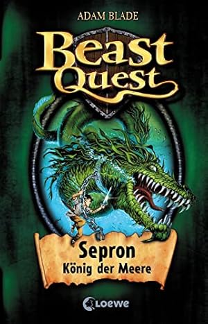 Seller image for Beast Quest (Band 2) - Sepron, Knig der Meere: Spannendes Buch ab 8 Jahre for sale by Gabis Bcherlager