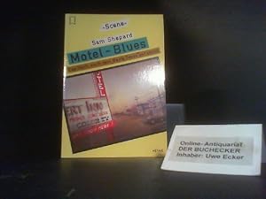 Bild des Verkufers fr Motel blues : d. Buch, nach d. "Paris, Texas" entstand. [Dt. bers von Uschi Gnade u. Willi Winkler] / Heyne-Bcher / 18 / Heyne-Scene ; 43 zum Verkauf von Der Buchecker