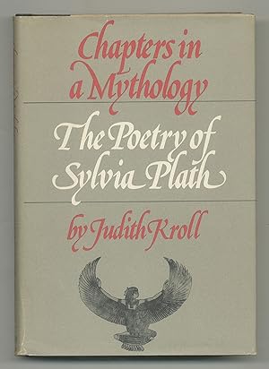 Bild des Verkufers fr Chapters in a Mythology: The Poetry of Sylvia Plath zum Verkauf von Between the Covers-Rare Books, Inc. ABAA