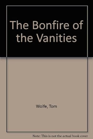 Bild des Verkufers fr The Bonfire of the Vanities zum Verkauf von WeBuyBooks