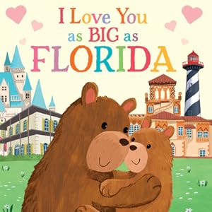 Seller image for I Love You as Big as Florida (Board Book) for sale by BargainBookStores