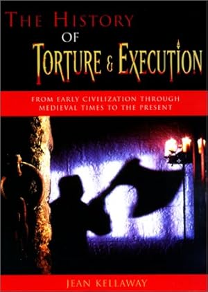 Seller image for The History of Torture and Execution for sale by WeBuyBooks