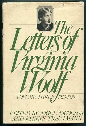 Bild des Verk�ufers f�r The Letters of Virginia Woolf. Volume III: 1923 - 1928 zum Verkauf von Between the Covers-Rare Books, Inc. ABAA