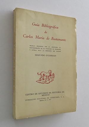 Guía Bibliográfica de Carlos María de Bustamante