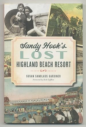 Sandy Hook's Lost Highland Beach Resort